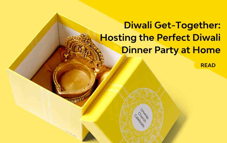 Diwali Get-Together: Hosting the Perfect Diwali Dinner Party at Home