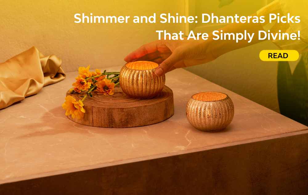 Shimmer and Shine: Dhanteras Picks That Are Simply Divine!