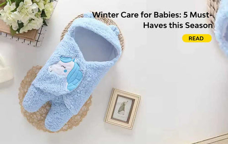 Winter Care for Babies: 5 Must-Haves this Season