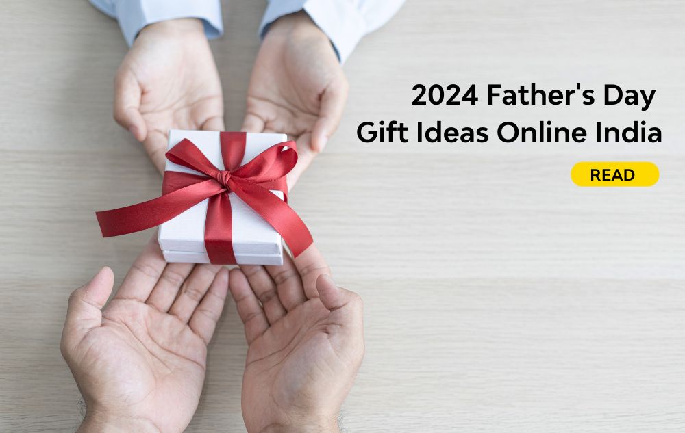 2024 Father's Day Gift Ideas Online India